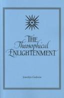 Cover of: The theosophical enlightenment by Joscelyn Godwin
