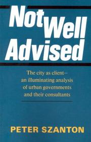 Cover of: Not Well Advised | Peter L. Szanton