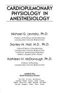 Cover of: Cardiopulmonary physiology in anesthesiology