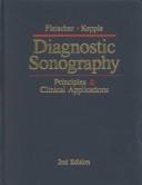 Cover of: Diagnostic sonography: principles and clinical applications