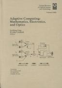 Cover of: Adaptive computing by Su-Shing Chen, H. John Caulfield, editors.