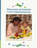 Cover of: Measurement and evaluation in early childhood education by Sue Clark Wortham
