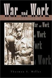 Cover of: War and work by Thurman I. Miller