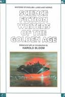 Cover of: Science fiction writers of the golden age by edited and with an introduction by Harold Bloom.