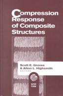 Cover of: Compression response of composite structures