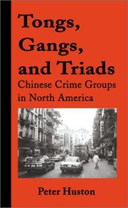 Cover of: Tongs, Gangs, and Triads | Peter Huston