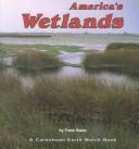 Cover of: America's wetlands by Frank J. Staub