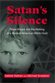 Cover of: Satan's Silence: Ritual Abuse and the Making of a Modern American Witch Hunt