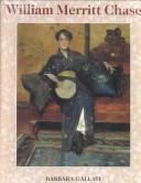 Cover of: William Merritt Chase