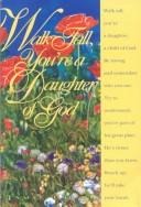 Walk tall, you're a daughter of God by Jamie Glenn