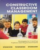 Cover of: Constructive classroom management: strategies for creating positive learning environments