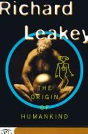 The origin of humankind by Richard E. Leakey