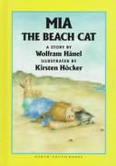 Cover of: Mia the beach cat: a story