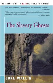 Cover of: The Slavery Ghosts by Luke Wallin