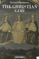 The Christian God by Richard Swinburne