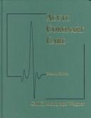 Cover of: Acute coronary care by [edited by] Robert M. Califf, Daniel B. Mark, Galen S. Wagner.