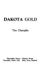 Cover of: Dakota gold