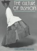 The culture of fashion by Christopher Breward
