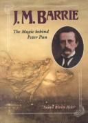 Cover of: J.M. Barrie: the magic behind Peter Pan