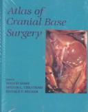 Cover of: Atlas of cranial base surgery by [edited by] Madjid Samii, Melvin L. Cheatham, Donald P. Becker.