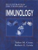 Cover of: Illustrated dictionary of immunology by Julius M. Cruse