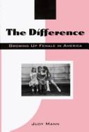 Cover of: The difference by Judy Mann