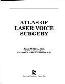 Cover of: Atlas of laser voice surgery by Jean Abitbol