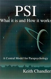 Cover of: PSI: What It is and How It Works; A Central Model for Parapsychology