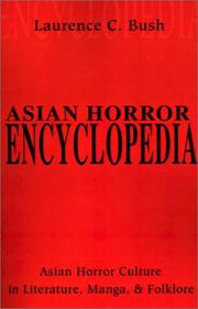 Cover of: Asian Horror Encyclopedia by Laurence Bush