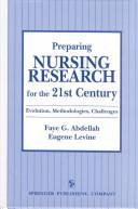 Cover of: Preparing nursing research for the 21st century: evolution, methodologies, challenges