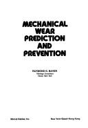Cover of: Mechanical wear prediction and prevention