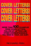 Cover of: Cover letters! cover letters! cover letters! by Richard Fein