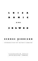 Cover of: Luisa Domic ; and, Shawno by George Dennison