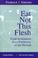Cover of: Eat not this flesh