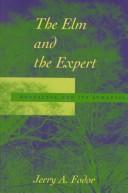 Cover of: The elm and the expert: mentalese and its semantics