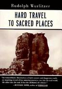Cover of: Hard travel to sacred places