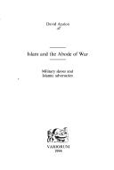 Cover of: Islam and the abode of war: military slaves and Islamic adversaries