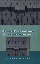 Cover of: Group psychology and political theory by C. Fred Alford