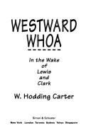 Westward whoa by W. Hodding Carter