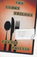 Cover of: The tummy trilogy by Calvin Trillin