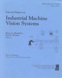 Cover of: Selected papers on industrial machine vision systems