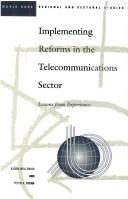 Cover of: Implementing reforms in the telecommunications sector: lessons from experience