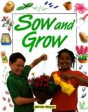 Cover of: Sow and grow by Gabrielle Woolfitt