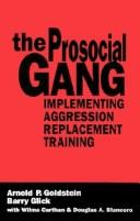 Cover of: The prosocial gang by Arnold P. Goldstein