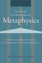 Cover of: Two Essays on the Origins of Metaphysics: The Structure of Plato?s Parmenides/ a Commentary on Aristotle?s Metaphysics