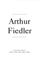 Arthur Fiedler by Johanna Fiedler