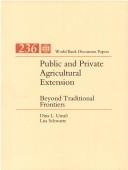 Public and private agricultural extension by Dina Umali-Deininger