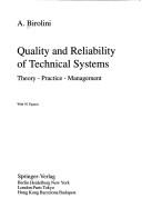 Cover of: Quality and reliability of technical systems: theory, practice, management