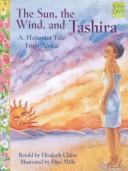 The Sun, the Wind and Tashira by Elizabeth Claire