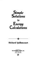 Simple solutions to energy calculations by Richard Vaillencourt